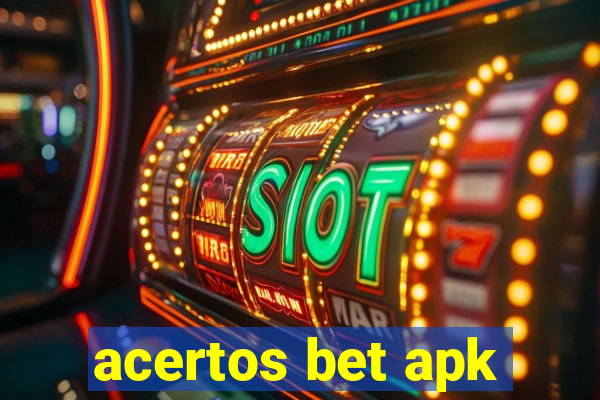 acertos bet apk